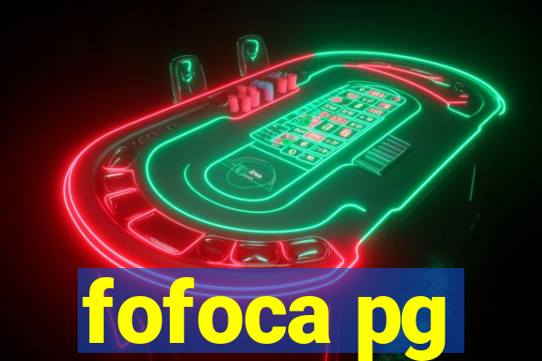 fofoca pg